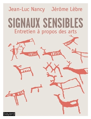 Signaux sensibles : entretien à propos des arts - Jean-Luc Nancy