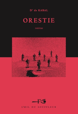 Orestie : opéra hip-hop - D' de Kabal