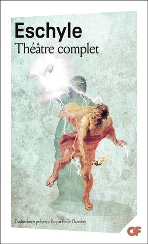 Théâtre complet - Eschyle