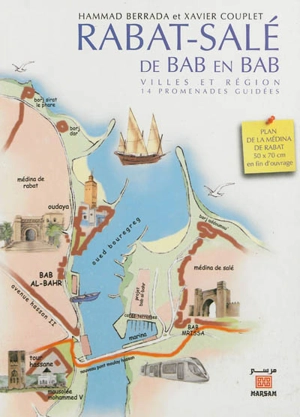 Rabat-Salé, de bab en bab : villes et région : 14 promenades guidées - Hammad Berrada