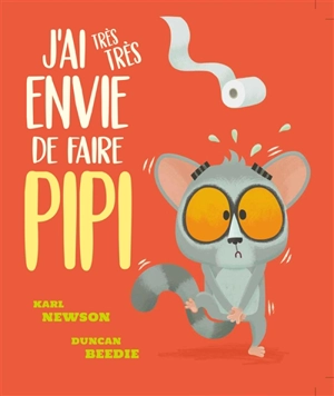 J'ai très très envie de faire pipi - Karl Newson