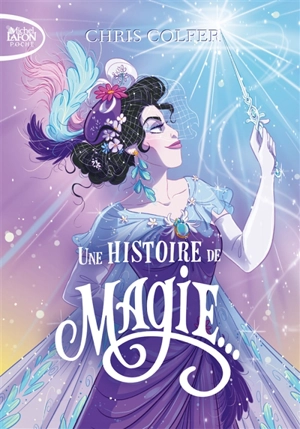 Une histoire de. Vol. 1. Une histoire de magie - Chris Colfer