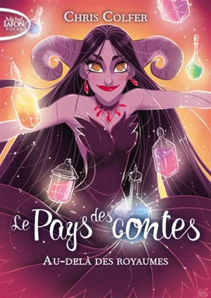 Le Pays des contes. Vol. 4. Au-delà des royaumes - Chris Colfer