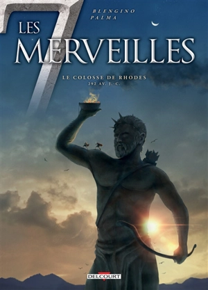 Les 7 merveilles. Vol. 7. Le colosse de Rhodes : 292 av. J.-C. - Luca Blengino