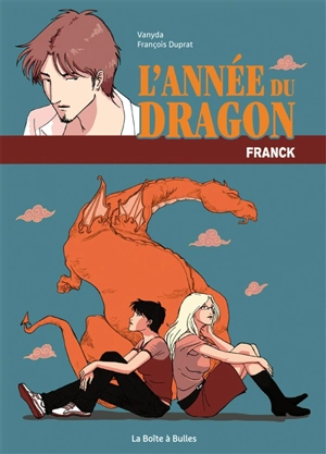 L'année du dragon : Franck - Vanyda