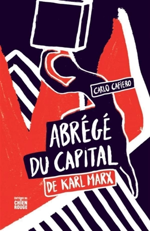 Abrégé du Capital de Karl Marx - Carlo Cafiero