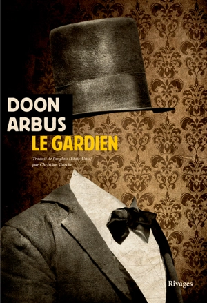 Le gardien - Doon Arbus