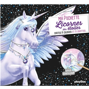 Licorne des étoiles : ma pochette effet scintillant : cartes à colorier et à gratter - Christine Alcouffe