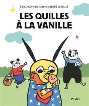 Les quilles à la vanille - Elsa Devernois