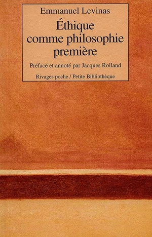 Ethique comme philosophie première - Emmanuel Levinas