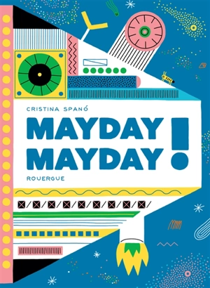 Mayday mayday ! - Cristina Spano