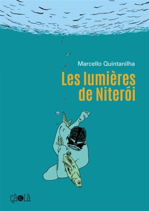 Les lumières de Niteroi - Marcello Quintanilha