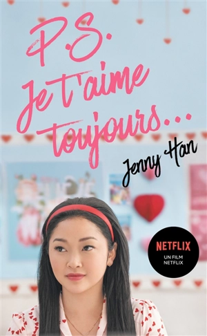 P.S. : je t'aime toujours... - Jenny Han