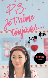 P.S. : je t'aime toujours... - Jenny Han
