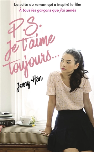 P.S. : je t'aime toujours... - Jenny Han