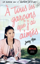 A tous les garçons que j'ai aimés... - Jenny Han