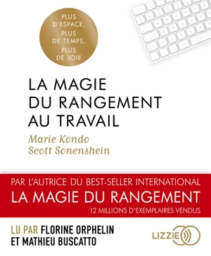 La magie du rangement au travail - Marie Kondo