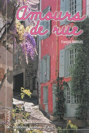 Amours de rue - François Barruel