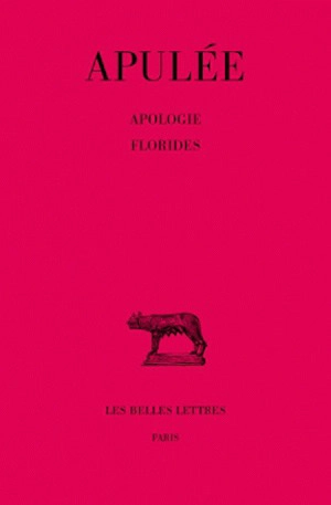 Apologie. Florides - Apulée