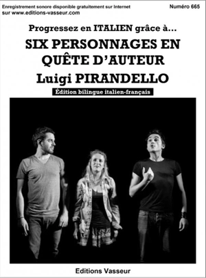 Progressez en italien grâce à... Six personnages en quête d'auteur - Luigi Pirandello