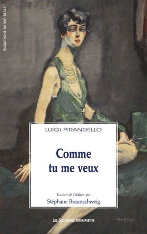 Comme tu me veux - Luigi Pirandello