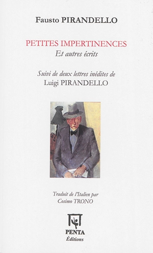 Petites impertinences : et autres écrits - Fausto Pirandello