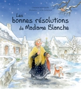 Les bonnes résolutions de madame Blanche - Christine d' Erceville