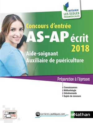 Concours d'entrée AS-AP, écrit 2018 : aide-soignant, auxiliaire de puériculture : préparation à l'épreuve - Christophe Ragot