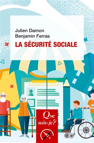 La Sécurité sociale - Julien Damon