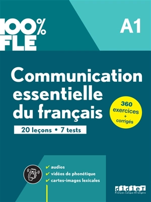 Communication essentielle du français A1 : 20 leçons, 7 tests - Marie-Laure Lions-Olivieri