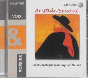 Aristide Bruant - Aristide Bruant