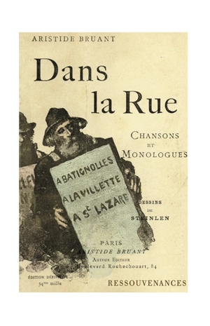 Dans la rue : chansons et monologues. Vol. 1 - Aristide Bruant