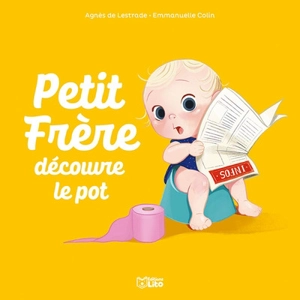 Petit Frère découvre le pot - Agnès de Lestrade