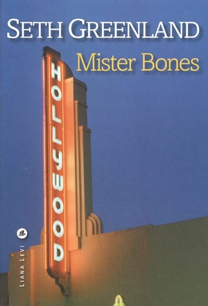 Mister Bones - Seth Greenland