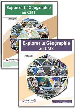 Pack Explorer la géographie CM1-CM2 - Nathalie Pradels