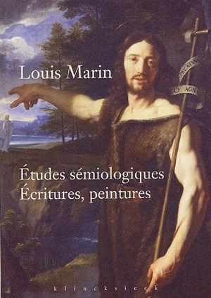 Etudes sémiologiques : écritures, peintures - Louis Marin