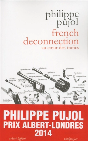 French deconnection : au coeur des trafics - Philippe Pujol
