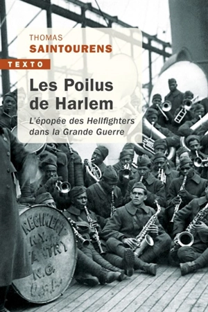 Les poilus de Harlem : l'épopée des Hellfighters dans la Grande Guerre - Thomas Saintourens