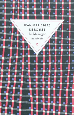 La montagne de minuit - Jean-Marie Blas de Roblès