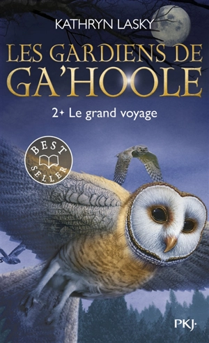 Les gardiens de Ga'Hoole. Vol. 2. Le grand voyage - Kathryn Lasky