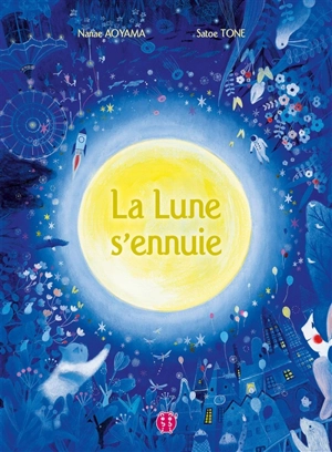 La Lune s'ennuie - Nanae Aoyama