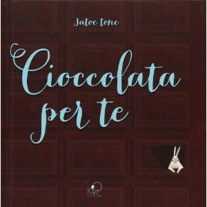 Cioccolata per te - Satoe Tone