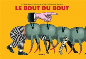 Le bout du bout. Le bout du bout du bout - François David