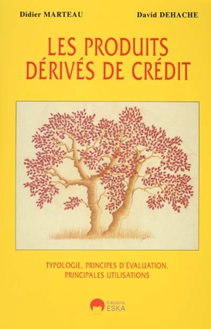 Les produits dérivés de crédit - David Dehache