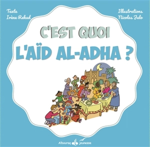 C'est quoi l'Aïd al-Adhâ ou l'Aïd al-Kabîr ? - Irène Amina Rekad