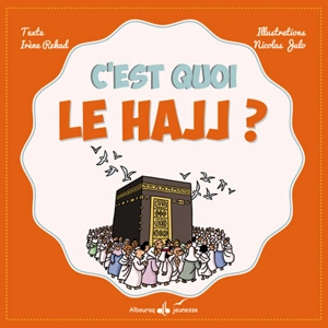 C'est quoi le hajj ? - Irène Amina Rekad