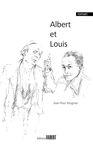 Albert et Louis - Jean-Paul Mugnier