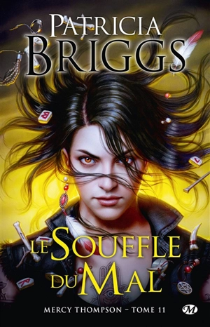 Mercy Thompson. Vol. 11. Le souffle du mal - Patricia Briggs