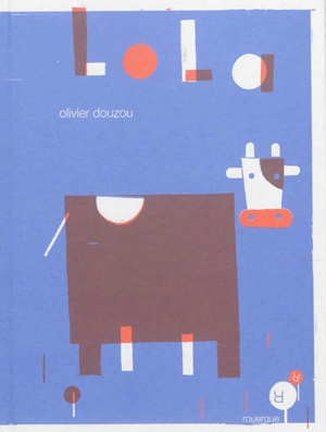 Lola - Olivier Douzou