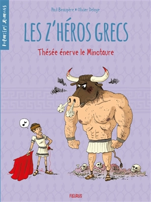 Les z'héros grecs. Vol. 3. Thésée énerve le Minotaure - Paul Beaupère